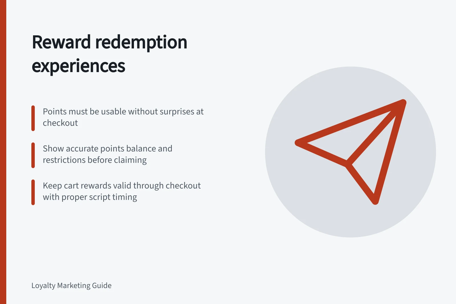 Reward redemption experiences: Points must be usable without surprises at checkout; Show accurate points balance and restrictions before claiming; Keep cart rewards valid through checkout with proper script timing